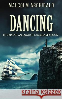 Dancing Malcolm Archibald 9784824123015 Next Chapter