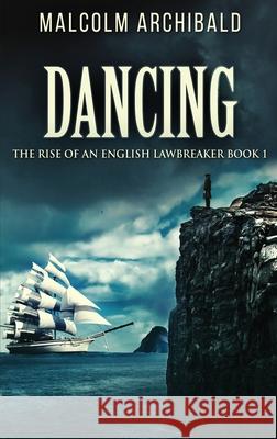 Dancing Malcolm Archibald 9784824123022 Next Chapter