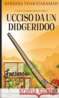 Ucciso Da Un Didgeridoo Barbara Venkataraman 9784824123404 Next Chapter Gk