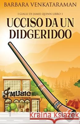 Ucciso Da Un Didgeridoo Barbara Venkataraman 9784824123411 Next Chapter Gk