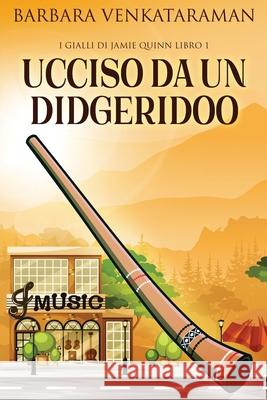 Ucciso Da Un Didgeridoo Barbara Venkataraman 9784824123442 Next Chapter Gk