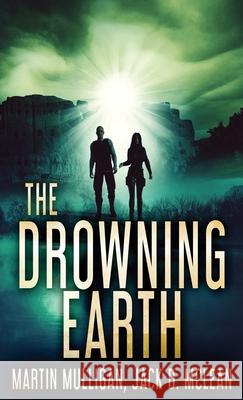 The Drowning Earth Martin Mulligan Jack D. McLean 9784824124043