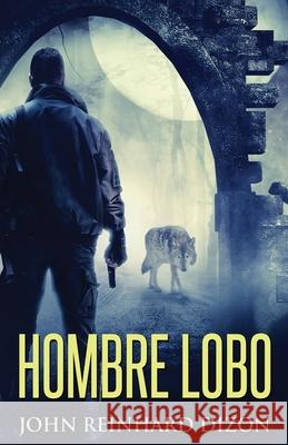 Hombre Lobo John Reinhard Dizon 9784824124104 Next Chapter Gk