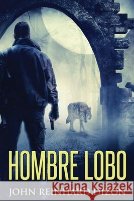 Hombre Lobo John Reinhard Dizon 9784824124135 Next Chapter Gk