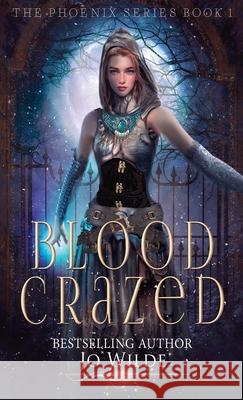 Blood Crazed Jo Wilde 9784824124586 Next Chapter