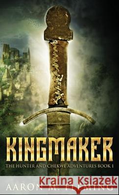 Kingmaker Aaron M Fleming 9784824124630 Next Chapter