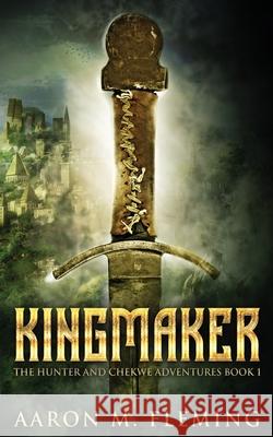 Kingmaker Aaron M Fleming 9784824124654 Next Chapter