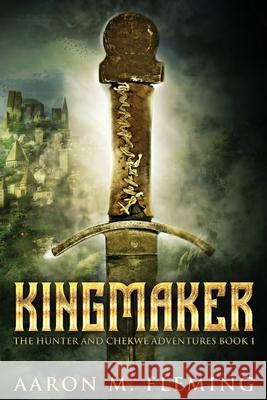 Kingmaker Aaron M Fleming 9784824124678 Next Chapter