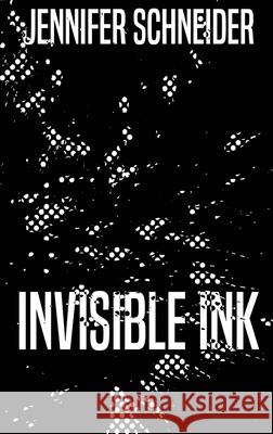 Invisible Ink Jennifer Schneider 9784824124968