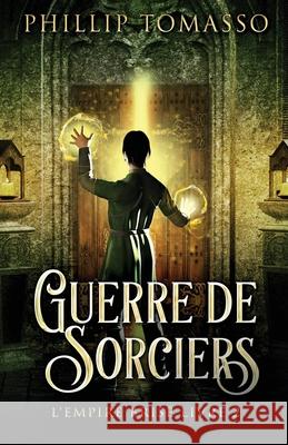 Guerre de sorciers Phillip Tomasso Adriana Boccaloni 9784824125750 Next Chapter