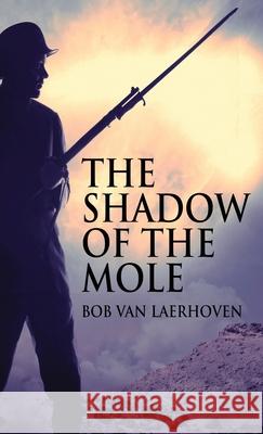 The Shadow Of The Mole Bob Va 9784824126436 Next Chapter