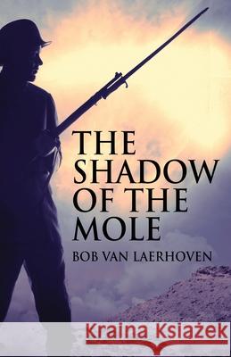 The Shadow Of The Mole Bob Va 9784824126443 Next Chapter