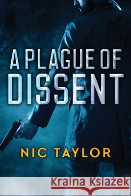 A Plague of Dissent Nic Taylor, Jim Wright 9784824126566 Next Chapter