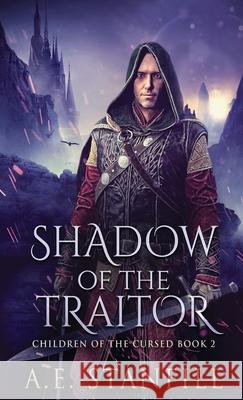 Shadow Of The Traitor A E Stanfill 9784824127372 Next Chapter