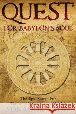 Quest for Babylon's Soul Sonador Snow 9784824127518 Next Chapter