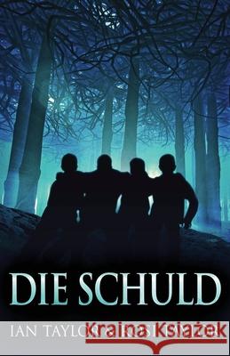 Die Schuld Ian Taylor Rosi Taylor Johannes Schmid 9784824127914 Next Chapter Circle