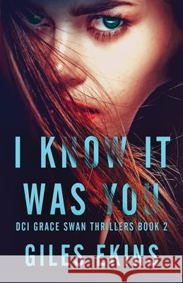 I Know It Was You Giles Ekins 9784824127969 Next Chapter