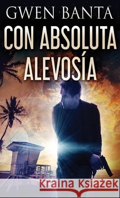 Con Absoluta Alevosía Banta, Gwen 9784824128058