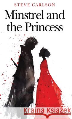 Minstrel and the Princess Steve Carlson 9784824129420 Next Chapter