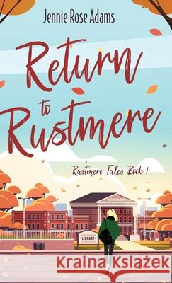 Return to Rustmere Jennie Rose Adams 9784824135216 Next Chapter