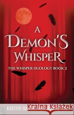 A Demon's Whisper Kristin Soderstrom-Hernandez 9784824135605