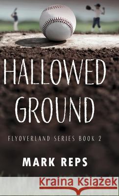 Hallowed Ground Mark Reps 9784824135889 Next Chapter