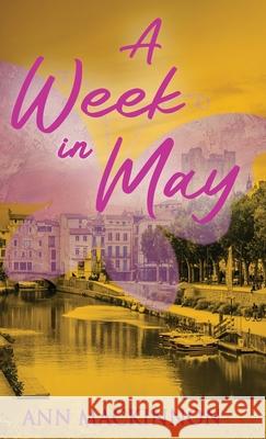 A Week In May Ann MacKinnon 9784824136114 Next Chapter