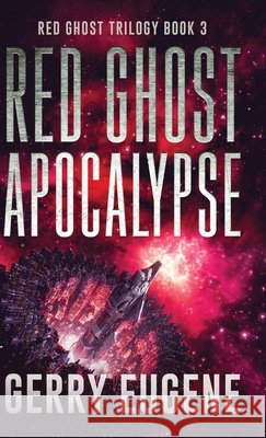 Red Ghost Apocalypse Gerry Eugene 9784824136381 Next Chapter