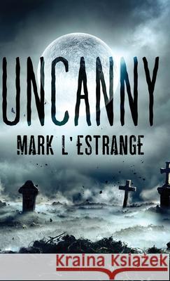 Uncanny Mark L'Estrange 9784824136404 Next Chapter