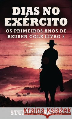 Dias no Exército Stuart G Yates, Michele Noce Camilo 9784824140456