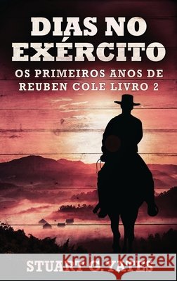 Dias no Exército Stuart G Yates, Michele Noce Camilo 9784824140487