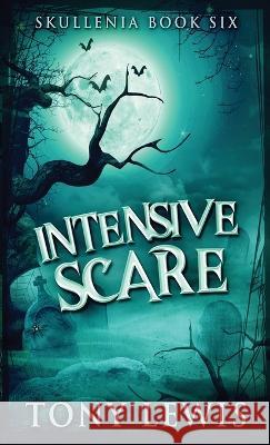 Intensive Scare Tony Lewis 9784824140708