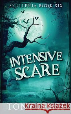 Intensive Scare Tony Lewis 9784824140739 Next Chapter