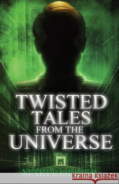 Twisted Tales From The Universe Mari Collier 9784824141729 Next Chapter