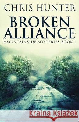 Broken Alliance Chris Hunter 9784824141927
