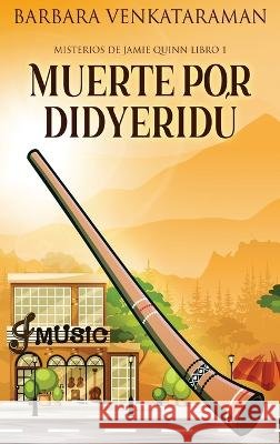 Muerte por didyeridú Barbara Venkataraman, Marina Miñano Moreno 9784824142276 Next Chapter Gk