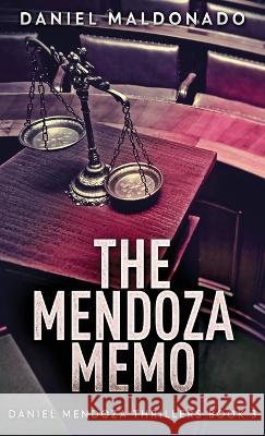 The Mendoza Memo Daniel Maldonado   9784824144188 Next Chapter