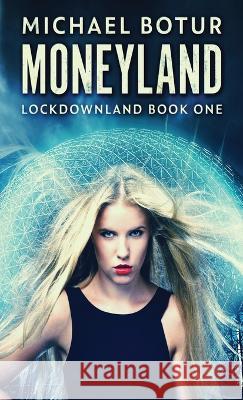 Moneyland Michael Botur 9784824144430 Next Chapter