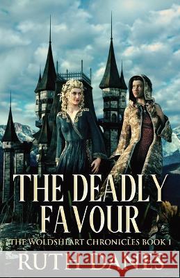 The Deadly Favour Ruth Danes 9784824144621 Next Chapter