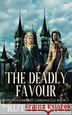 The Deadly Favour Ruth Danes 9784824144645 Next Chapter