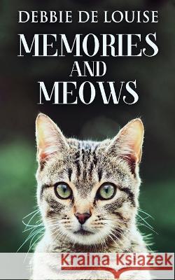 Memories And Meows Debbie De Louise   9784824145390 Next Chapter