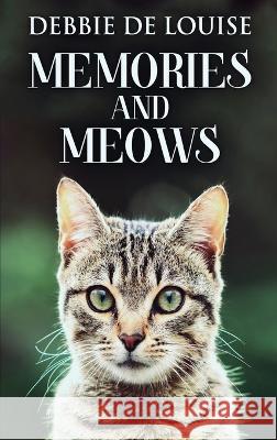 Memories And Meows Debbie De Louise   9784824145406 Next Chapter