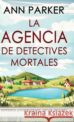 La agencia de detectives mortales Ann Parker Natalia Steckel 9784824145925 Next Chapter