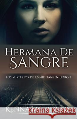 Hermana De Sangre Kenna McKinnon Enriqueta Carrington 9784824146113 Next Chapter