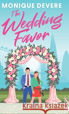 The Wedding Favor Monique Devere 9784824147233