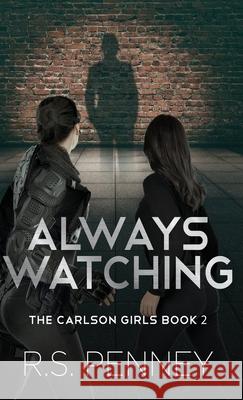 Always Watching R. S. Penney 9784824147288 Next Chapter