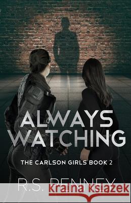 Always Watching R. S. Penney 9784824147295 Next Chapter