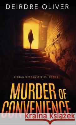 Murder of Convenience Deirdre Oliver 9784824147431 Next Chapter