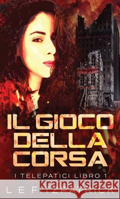 Il Gioco Della Corsa L. E. Fitzpatrick Federico Greco 9784824147608 Next Chapter