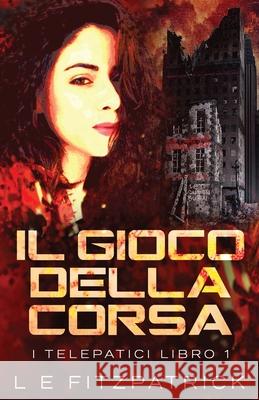 Il Gioco Della Corsa L. E. Fitzpatrick Federico Greco 9784824147615 Next Chapter